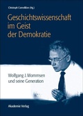 Cover: Geschichtswissenschaft im Geist der Demokratie - De Gruyter Akademie Forschung