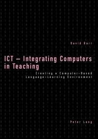 Enlarge image Cover: ICT - Integrating Computers in Teaching - Peter Lang Verlag
