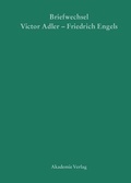 Cover: Victor Adler / Friedrich Engels, Briefwechsel - De Gruyter Akademie Forschung