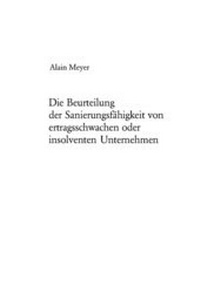 Abbildung von: Die Beurteilung der Sanierungsfähigkeit von ertragsschwachen oder insolventen Unternehmen - Peter Lang Verlag