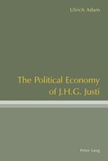 Cover: The Political Economy of J.H.G. Justi - Peter Lang Verlag