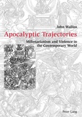 Cover: Apocalyptic Trajectories - Peter Lang Verlag