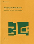Cover: Forschende Architektur - Quart Verlag