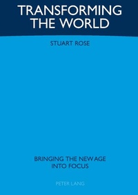 Enlarge image Cover: Transforming the World - Peter Lang Verlag