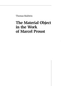 Enlarge image Cover: The Material Object in the Work of Marcel Proust - Peter Lang Verlag