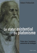 Cover: Le statut existential du platonisme - Peter Lang Verlag