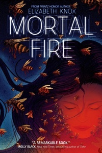 Enlarge image Cover: Mortal Fire - Farrar, Straus and Giroux (BYR)