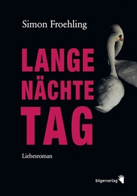 Enlarge image Cover: Lange Nächte Tag - Bilger, R