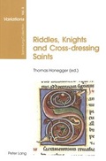Cover: Riddles, Knights and Cross-dressing Saints - Peter Lang Verlag