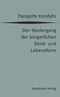 Cover: Der Niedergang der b&uuml;rgerlichen Denk- und Lebensform - De Gruyter Akademie Forschung