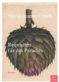 Cover: Requisiten f&uuml;r das Paradies - Bilger, R