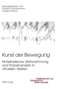 Enlarge image Cover: Kunst der Bewegung - Peter Lang Verlag