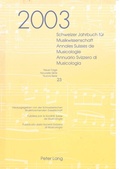 Cover: Schweizer Jahrbuch f&uuml;r Musikwissenschaft- Annales Suisses de Musicologie- Annuario Svizzero di Musicologia - Peter Lang Verlag