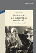 Cover: Der Jurist in der industriellen Gesellschaft - De Gruyter Akademie Forschung