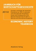 Cover: Jahrbuch f&uuml;r Wirtschaftsgeschichte / Economic History Yearbook / Ursachen und Folgen der deutschen Finanzkrise von 1931 in nationaler und internationaler Perspektive / Causes and Consequences of the German Financial Crisis of 1931 in National and International Perspective<br><br> - Akademie Verlag Berlin