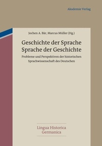 Abbildung von: Geschichte der Sprache - Sprache der Geschichte - De Gruyter Akademie Forschung