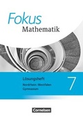 Cover: Fokus Mathematik - Nordrhein-Westfalen - Ausgabe 2013 / 7. Schuljahr - L&ouml;sungen zum Sch&uuml;lerbuch - Cornelsen Verlag