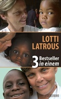 Cover: LOTTI LATROUS - 3 Bestseller in einem - W&ouml;rterseh