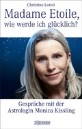 Cover: Madame Etoile, wie werde ich gl&uuml;cklich? - W&ouml;rterseh