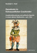Cover: Demokratie im fr&uuml;hneuzeitlichen Graub&uuml;nden - Chronos