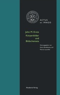 Cover: John M. Krois. Bildk&ouml;rper und K&ouml;rperschema - De Gruyter Akademie Forschung