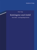 Cover: Kontingenz und Zufall - De Gruyter Akademie Forschung
