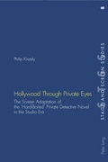 Cover: Hollywood Through Private Eyes - Peter Lang Verlag