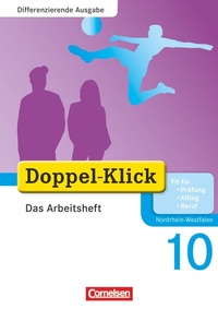 Abbildung von: Doppel-Klick - Das Sprach- und Lesebuch - Differenzierende Ausgabe Nordrhein-Westfalen - 10. Schuljahr - Cornelsen Verlag
