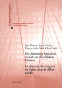 Abbildung von: Die Schweizer Sprachenvielfalt im öffentlichen Diskurs- La diversité des langues en Suisse dans le débat public - Peter Lang Verlag