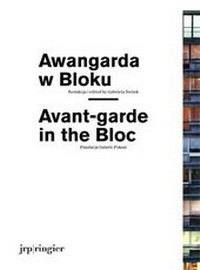 Enlarge image Cover: Avant-garde in the Bloc - JRP Editions SA