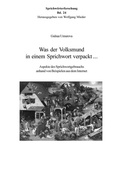 Cover: Was der Volksmund in einem Sprichwort verpackt ... - Peter Lang Verlag