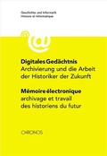 Cover: Digitales Ged&auml;chtnis /M&eacute;moire &eacute;lectronique - Chronos