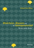 Cover: Minderheiten, Migranten und die Staatengemeinschaft - Peter Lang Verlag
