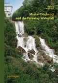 Cover: Marcel Duchamp and the Forestay Waterfall - JRP Editions SA