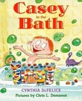 Cover: Casey in the Bath - Farrar Straus Giroux