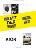 Cover: Wohin mit der Skulptur? Fallbeispiel Fanfare - JRP Editions SA