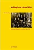 Cover: Vork&auml;mpfer der "Neuen T&uuml;rkei" - Chronos