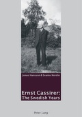 Cover: Ernst Cassirer: The Swedish Years - Peter Lang Verlag