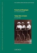 Cover: Freizeit und Vergn&uuml;gen vom 14. bis 20. Jahrhundert - Chronos
