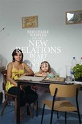 Cover: New Relations in Art & Society - JRP Editions SA