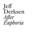 Cover: Jeff Derksen: After Euphoria - JRP Editions SA