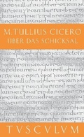 Cover: &Uuml;ber das Schicksal / De fato - De Gruyter