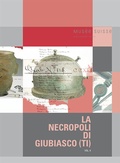 Cover: La necropoli di Giubiasco (TI) - Chronos