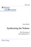 Cover: Synthesizing the Vedanta - Peter Lang Verlag