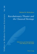 Cover: Revolutionary Theater and the Classical Heritage - Peter Lang Verlag
