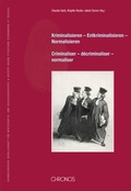 Cover: Kriminalisieren, Entkriminalisieren, Normalisieren - Chronos