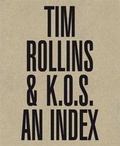 Cover: Tim Rollins & K.O.S., An Index - JRP Editions SA