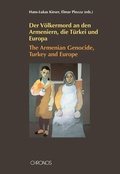 Cover: Der V&ouml;lkermord an den Armeniern, die T&uuml;rkei und Europa /The Armenian Genocide, Turkey and Europe - Chronos