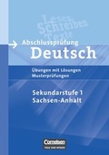 Cover: Abschlusspr&uuml;fung Deutsch - Sekundarstufe I - Sachsen-Anhalt / 10. Schuljahr - Arbeitsheft mit L&ouml;sungen und Musterpr&uuml;fungen - Cornelsen Verlag
