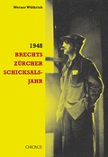 Cover: 1948. Brechts Z&uuml;rcher Schicksalsjahr - Chronos
